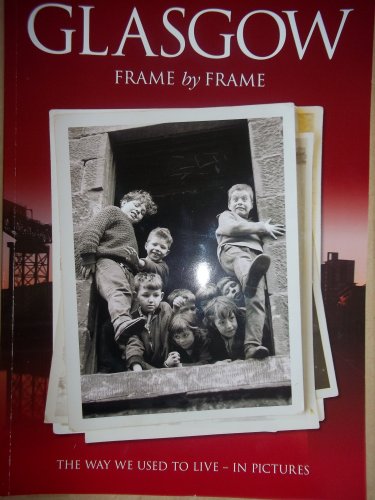 Glasgow Book - The way we used to live - in pictures