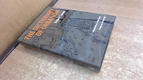 The Dictionary of Urbanism