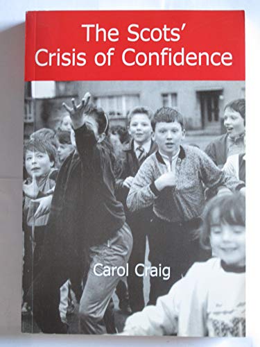 The Scots' Crisis of Confidence