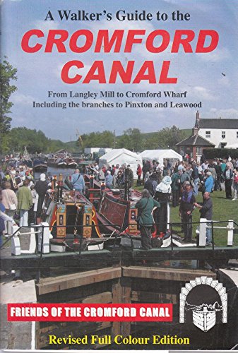 A Walker's Guide to the Cromford Canal