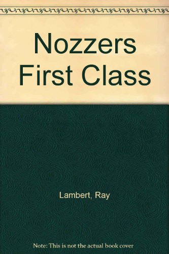 Nozzers First Class