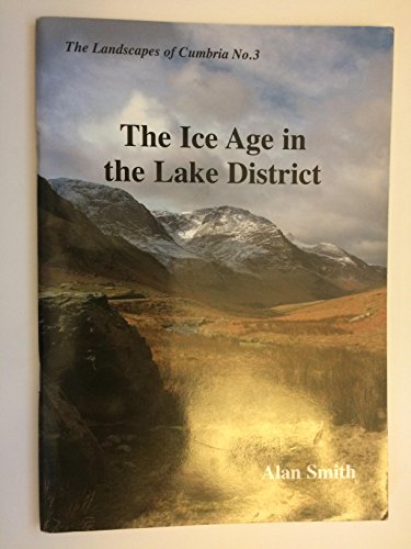The Ice Age in the Lake District