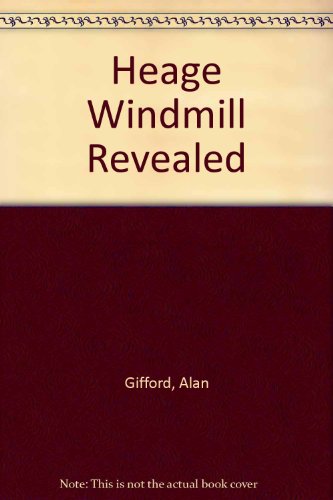 Heage Windmill Revealed