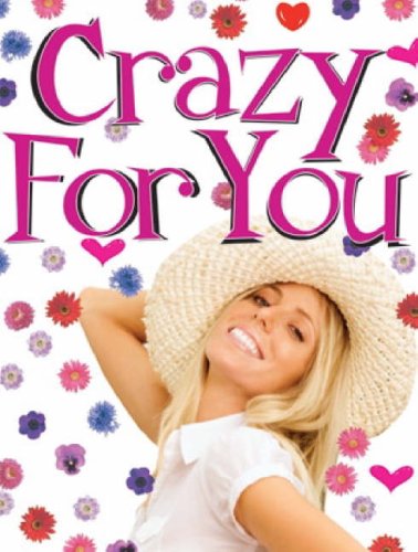 Crazy for You