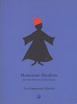 Mr. Ibrahim and the Flowers of the Koran