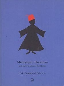 Mr. Ibrahim and the Flowers of the Koran 