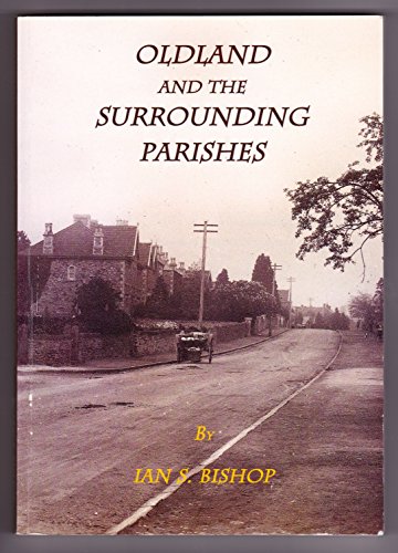Oldland and the Surrounding Parishes