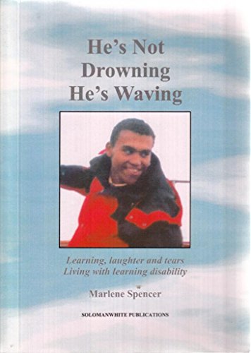 He's Not Drowning, He's Waving