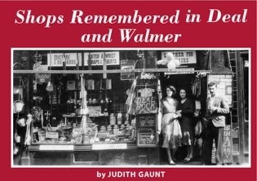 Shops Remembered in Deal and Walmer