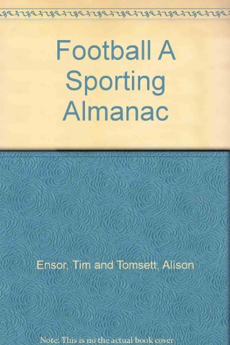 Football A Sporting Almanac