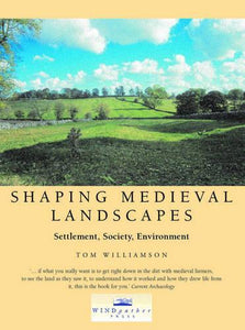 Shaping Medieval Landscapes 