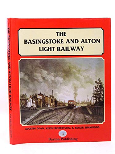 The Basingstoke And Alton Light Railway