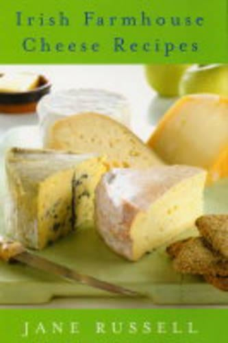 Irish Farmhouse Cheese Recipes