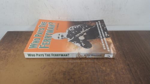 Who Pays the Ferryman?