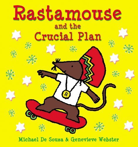 Rastamouse and the Crucial Plan