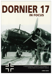 Dornier 17 Operations in Focus 