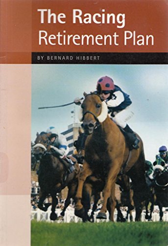 The Racing Retirement Plan