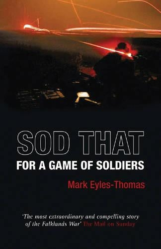 Sod That for a Game of Soldiers