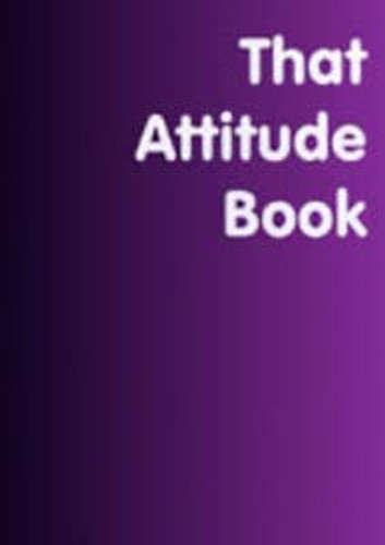 That Attitude Book