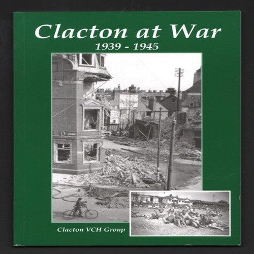 Clacton at War 1939-45