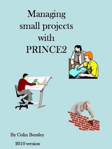 Managing Small Projects with PRINCE2