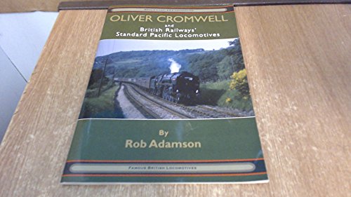 Oliver Cromwell & British Railways Standard Pacific Locomotives