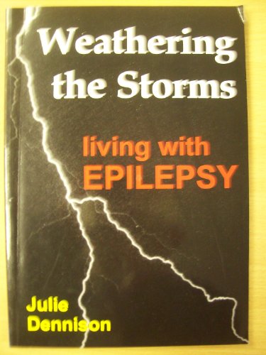 Weathering the Storms - Living with Epilepsy