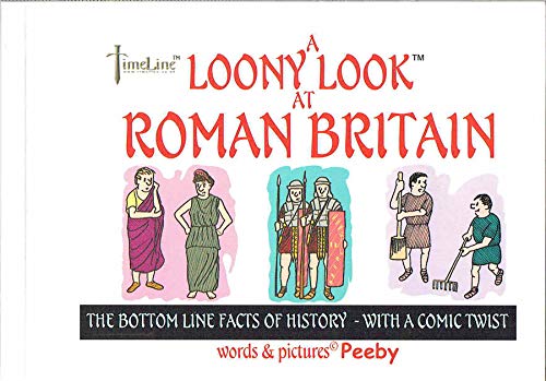 A Loony Look at Roman Britain