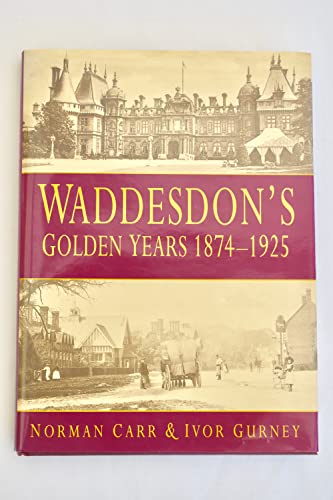 Waddesdon's Golden Years 1874 -1925