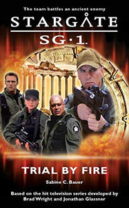 Stargate SG-1: Trial by Fire 