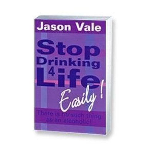 Stop Drinking 4 Life Easily!