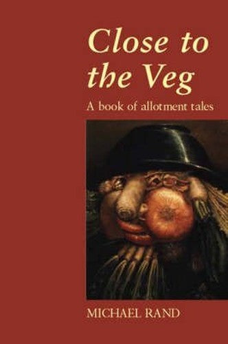 Close to the Veg