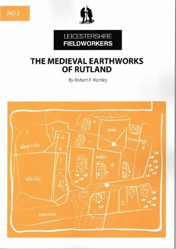 The Medieval Earthworks of Rutland