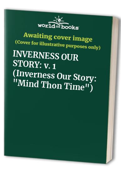 Inverness Our Story