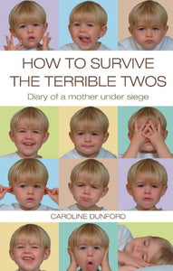 How to Survive the Terrible Twos 