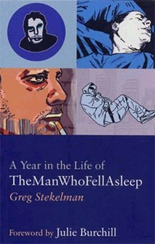 A Year in the Life of the Man Who Fell Asleep