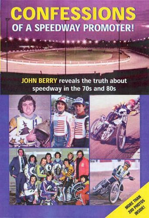Confessions of a Speedway Promoter