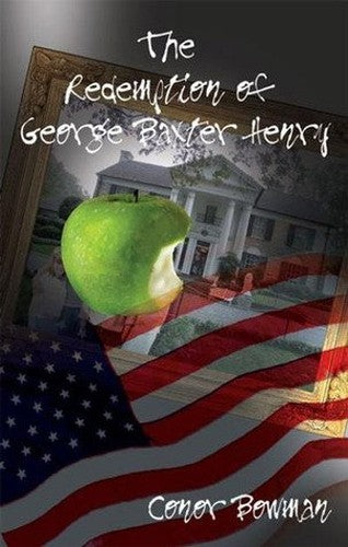 The Last Estate/The Redemption of George Baxter Henry