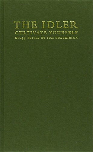 Idler No 47 Cultivate Yourself