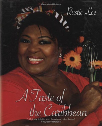 Rustie Lee - A Taste of the Caribbean