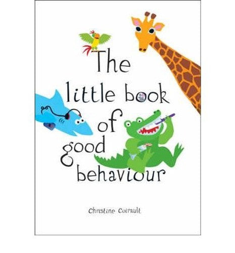 The Little Book of Good Behaviour
