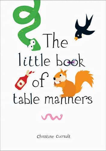 The Little Book of Table Manners
