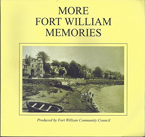 More Fort William Memories