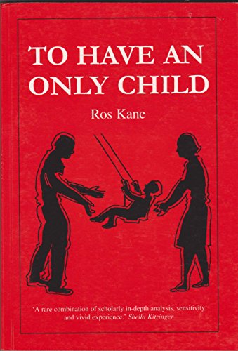 To Have an Only Child