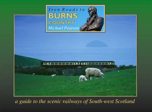 Iron Road to Burns Country