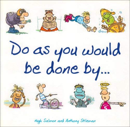 Do as You Would be Done by