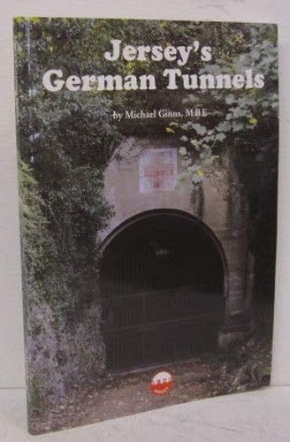 Jersey's German Tunnels
