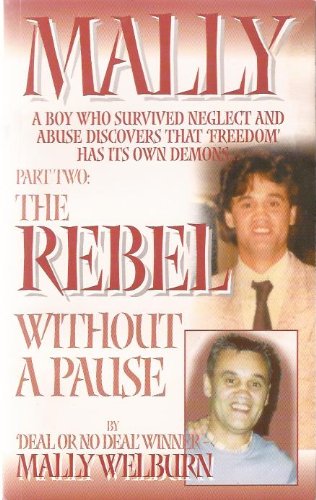 MALLY - THE REBEL WITHOUT A PAUSE