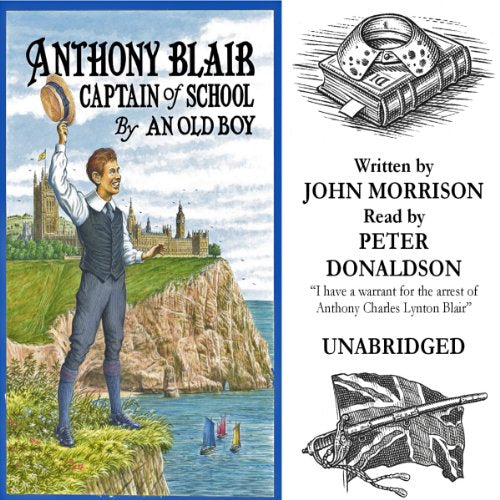 Anthony Blair, Captain of School