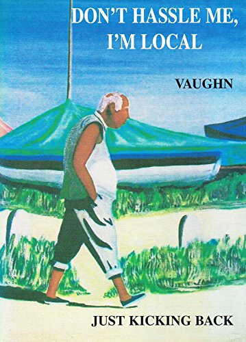 Don't Hassle Me, I'm Local